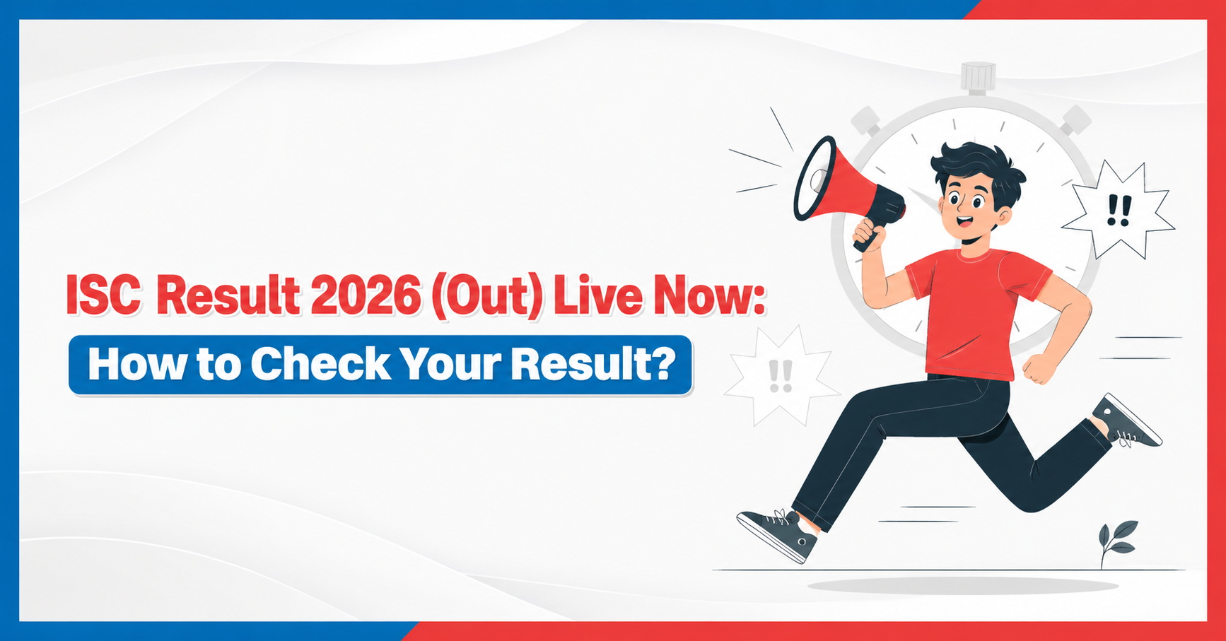 ISC Result 2026 (Out) Live Now: How to Check Your Result? 