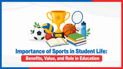 Importance of Sports in Student Life: Benefits, Value, and Role in Education