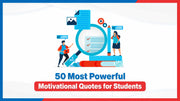 50 Most Powerful Motivational Quotes for Students