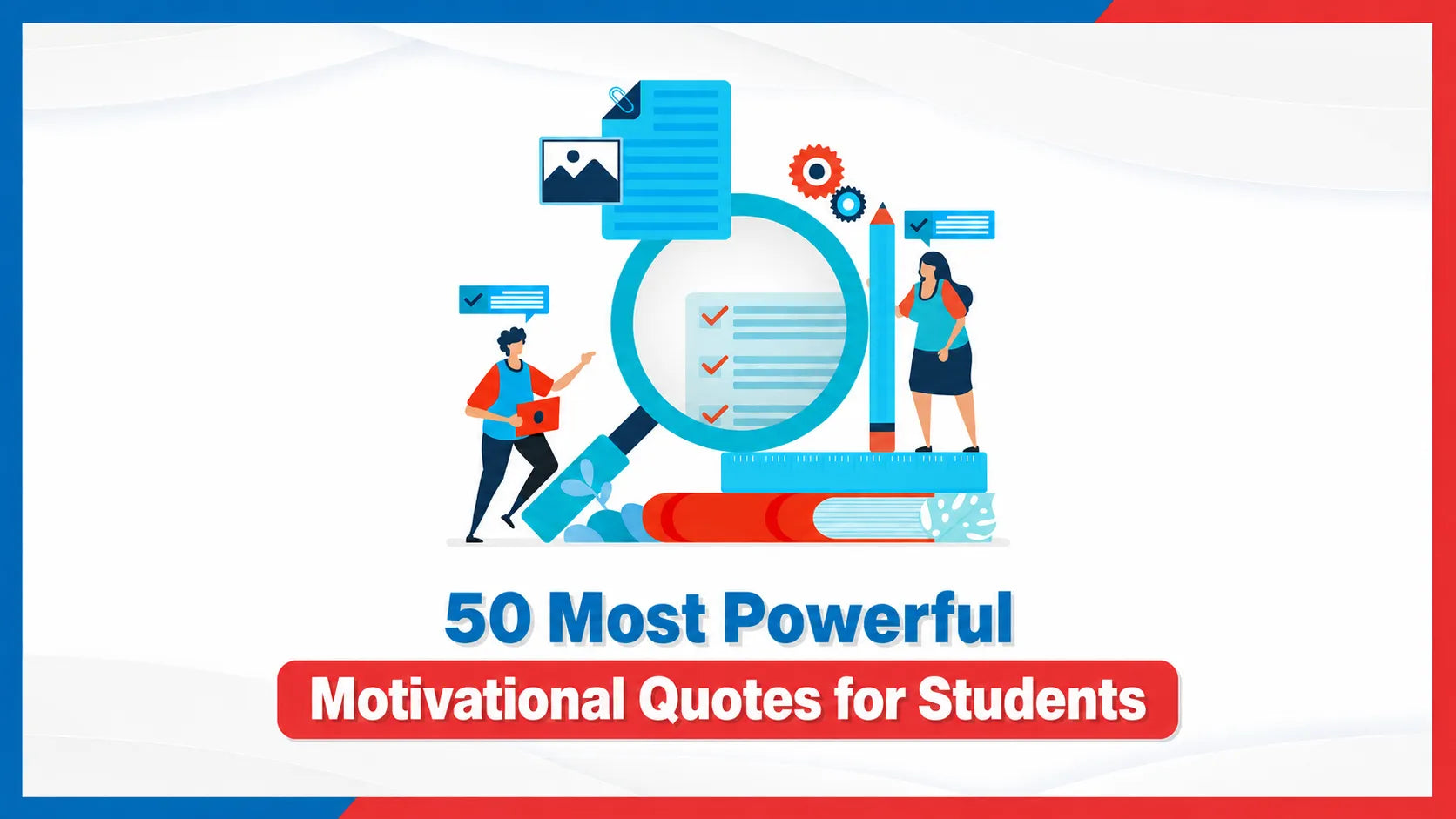 50 Most Powerful Motivational Quotes for Students