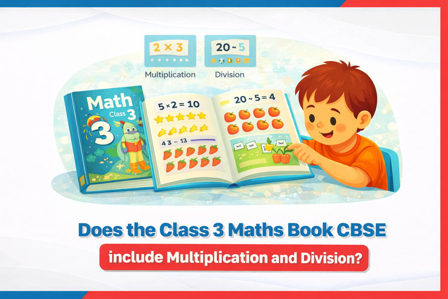 Does the Class 3 Maths Book CBSE Include Multiplication and Division?