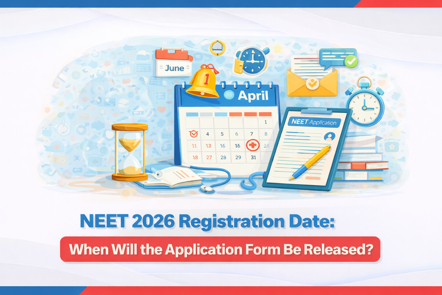 NEET 2026 Registration Date: When Will the Application Form Be Released