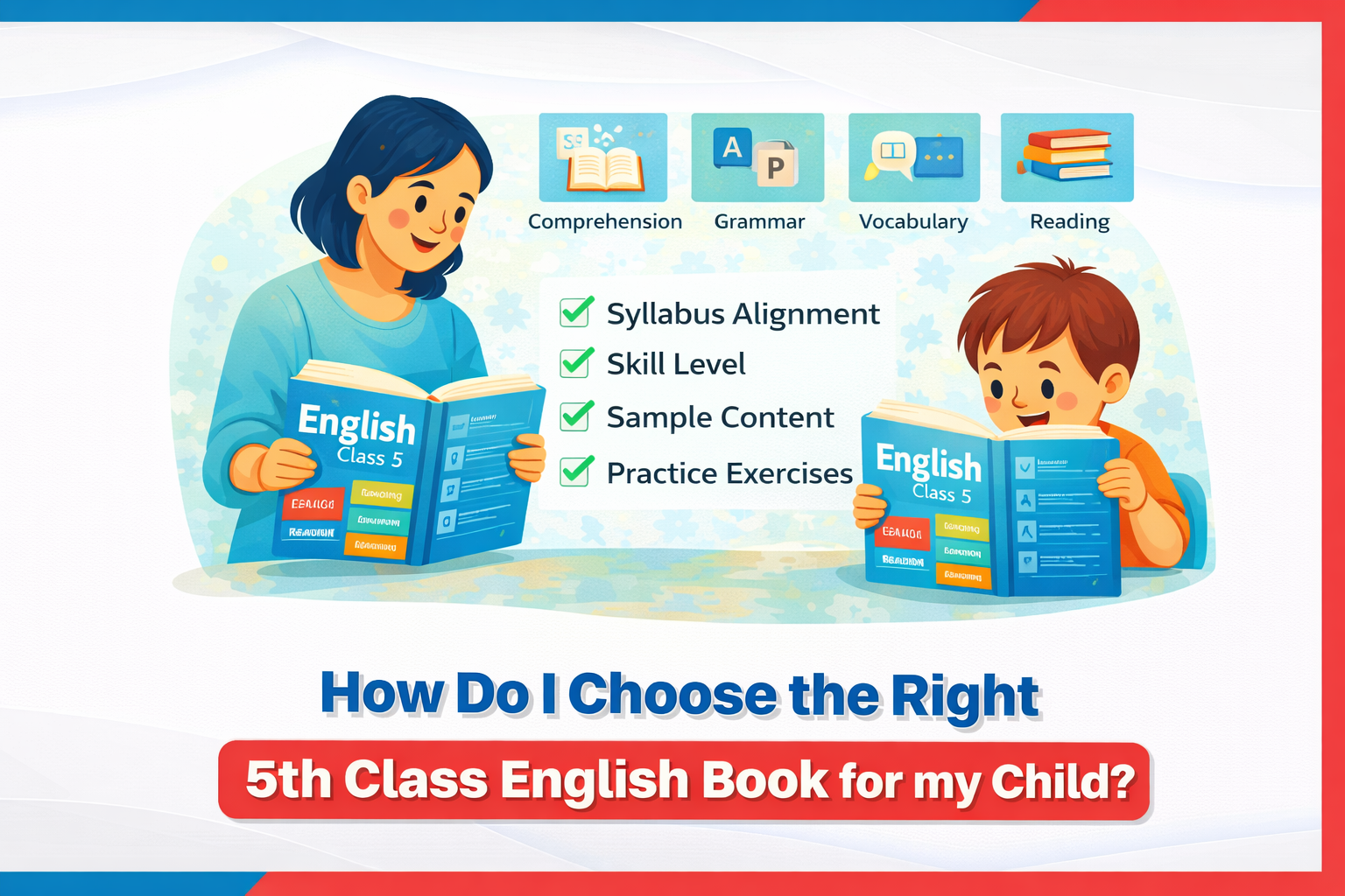 How Do I Choose the Right 5th Class English Book for My Child?