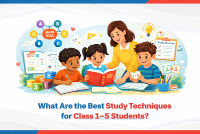 What Are the Best Study Techniques for Class 1–5 Students?