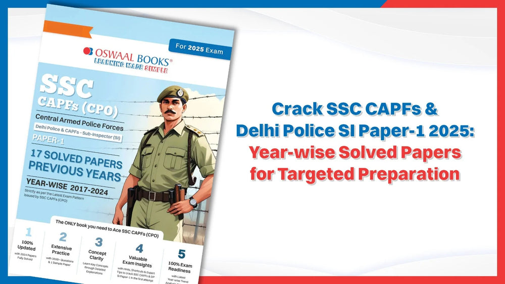 Crack SSC CAPFs & Delhi Police SI Paper-1 2025: Year-wise Solved Papers for Targeted Preparation