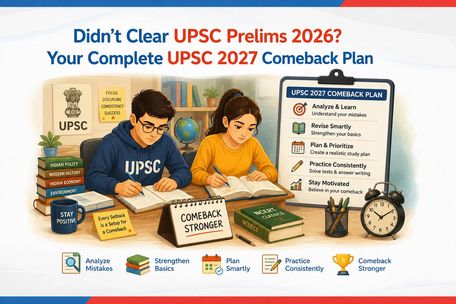 Didn't Clear UPSC Prelims 2026? Your Complete UPSC 2027 Comeback Plan