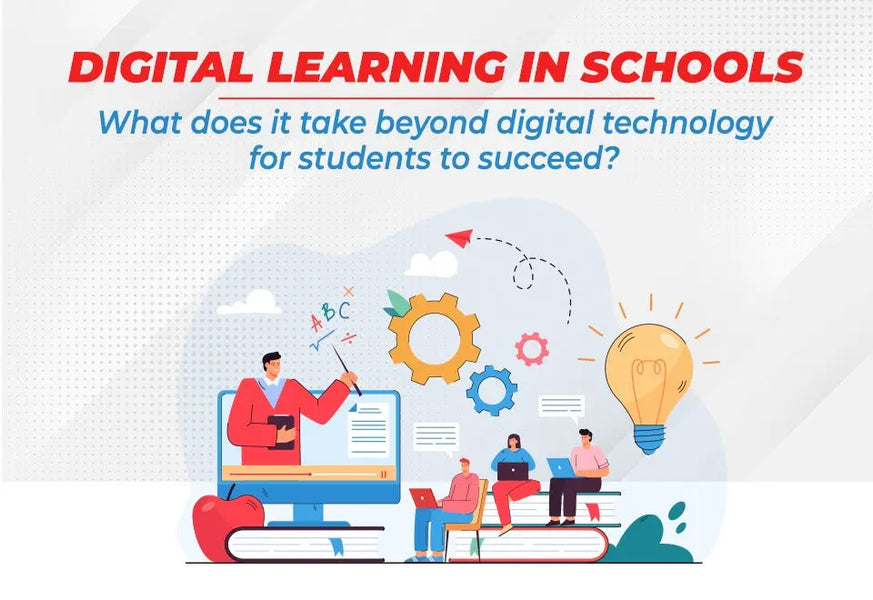 Digital learning in schools: What does it take beyond digital technology for students to succeed?