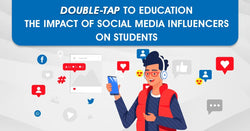 Double-Tap to Education: The Impact of Social Media Influencers on Students