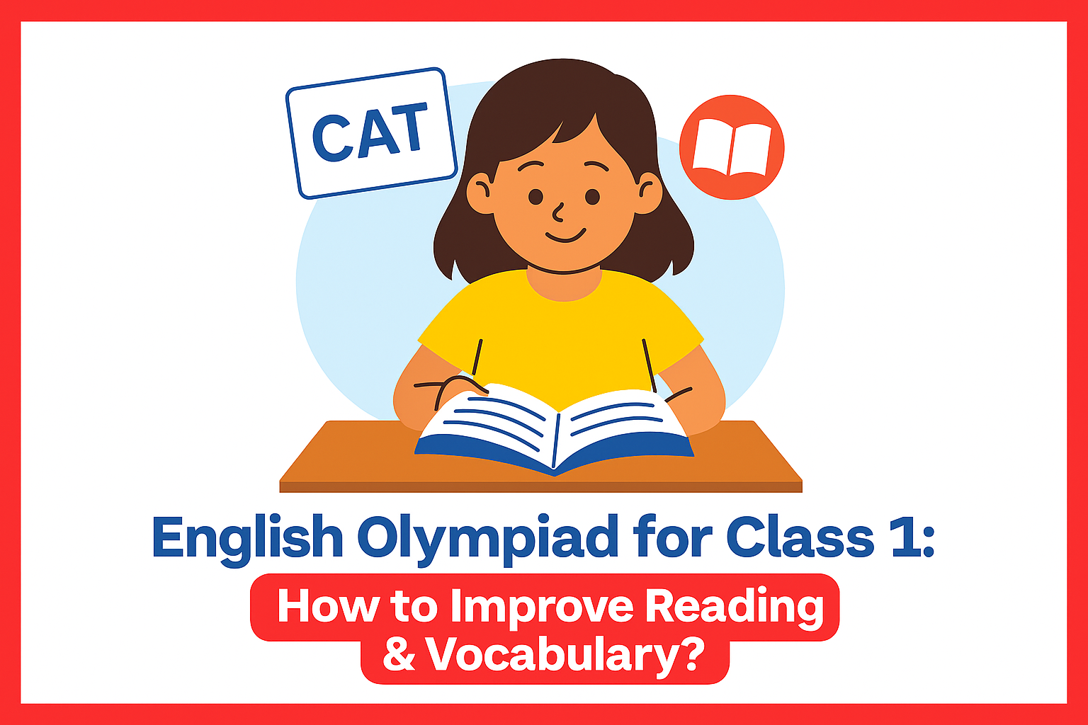 English Olympiad for Class 1: How to Improve Reading & Vocabulary?
