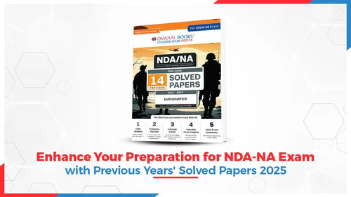 Enhance Your Preparation for NDA-NA Exam with Previous Years' Solved Papers 2025