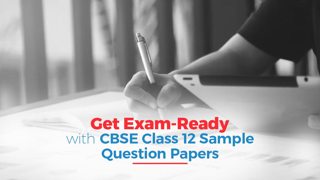 Get Exam-Ready With CBSE Class 12 Sample Question Papers - Oswaal ...