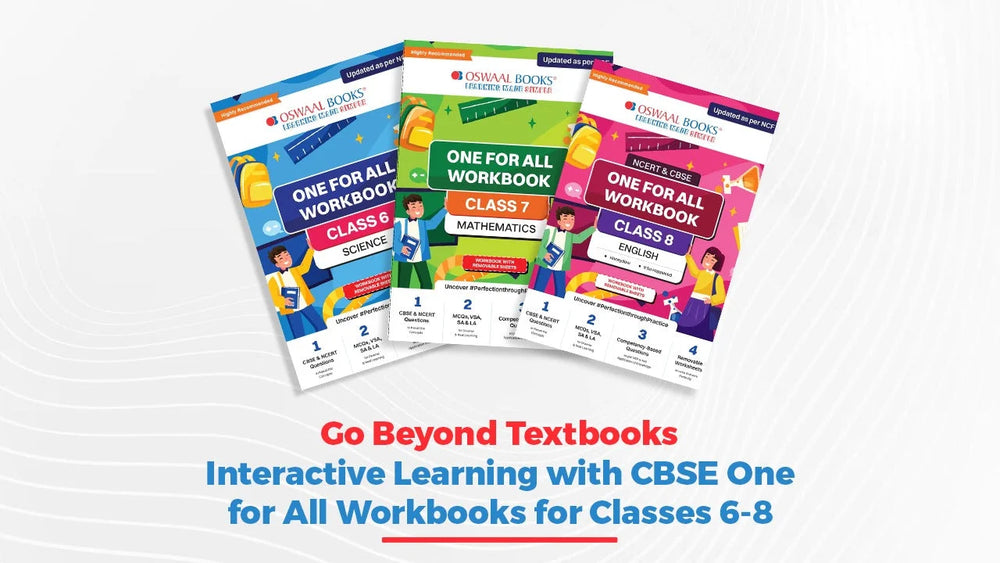 Go Beyond Textbooks: Interactive Learning with CBSE One for All Workbooks for Classes 6-8