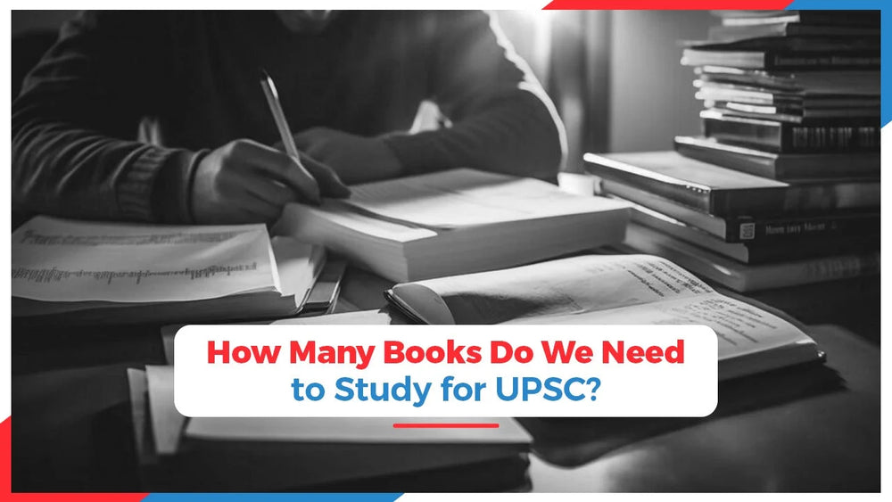 How Many Books Do We Need to Study for UPSC?