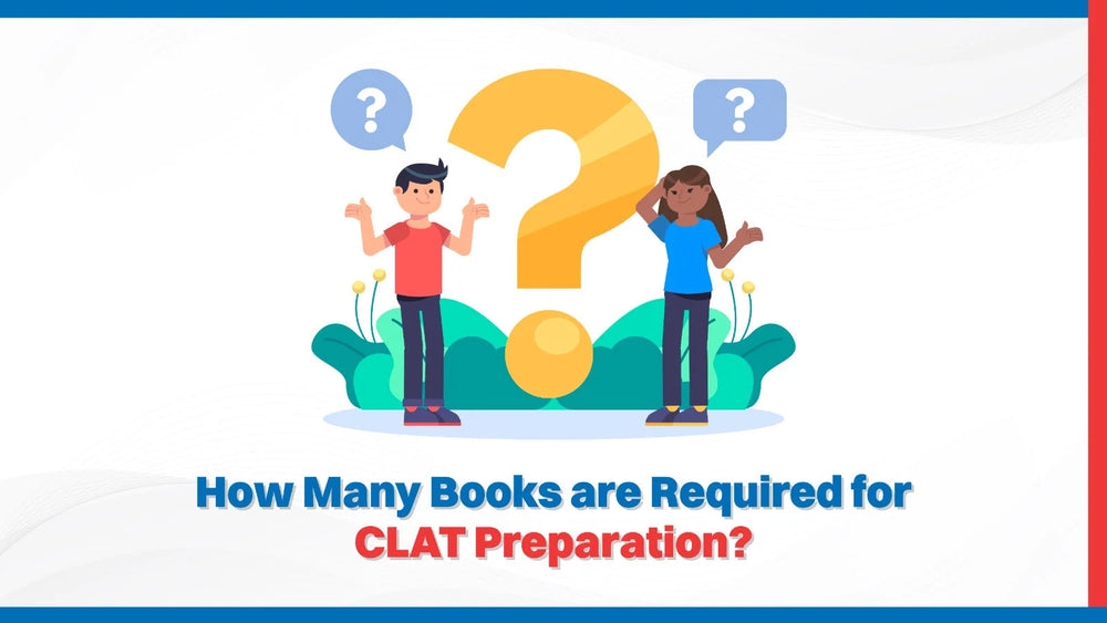 How Many Books are Required for CLAT Preparation?