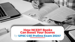 How NCERT Books Can Boost Your Scores for UPSC CSE Prelims Exam 2024?