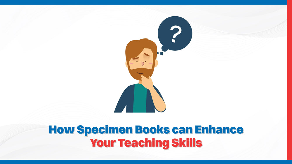 How Specimen Books Can Enhance Your Teaching Skills