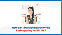 How-can-I-manage-Boards-while-Preparing-for-IIT-JEE Oswaal Books and Learning Pvt Ltd