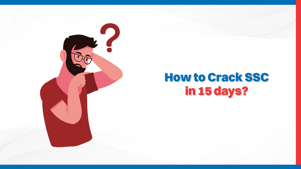 How to Crack SSC in 15 days?