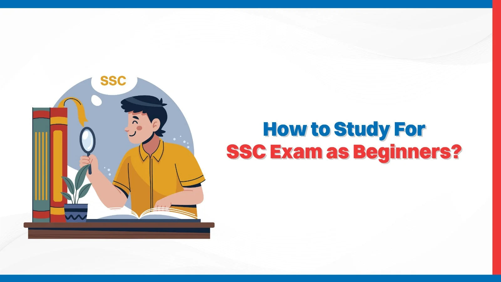 How to Study For SSC Exam as Beginners? - Oswaal Books