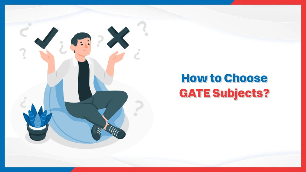 How to choose GATE subjects?