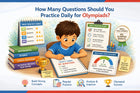 How Many Questions Should You Practice Daily for Olympiads?