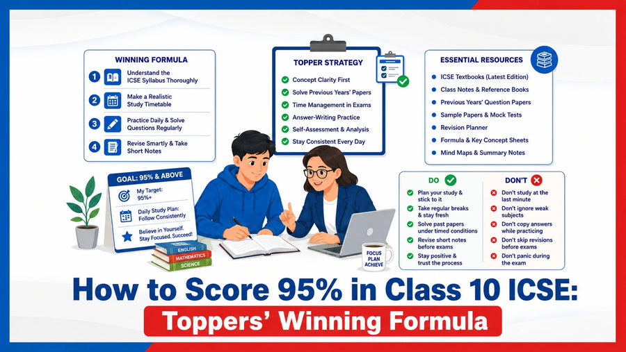 How to Score 95% in Class 10 ICSE: Toppers' Winning Formula