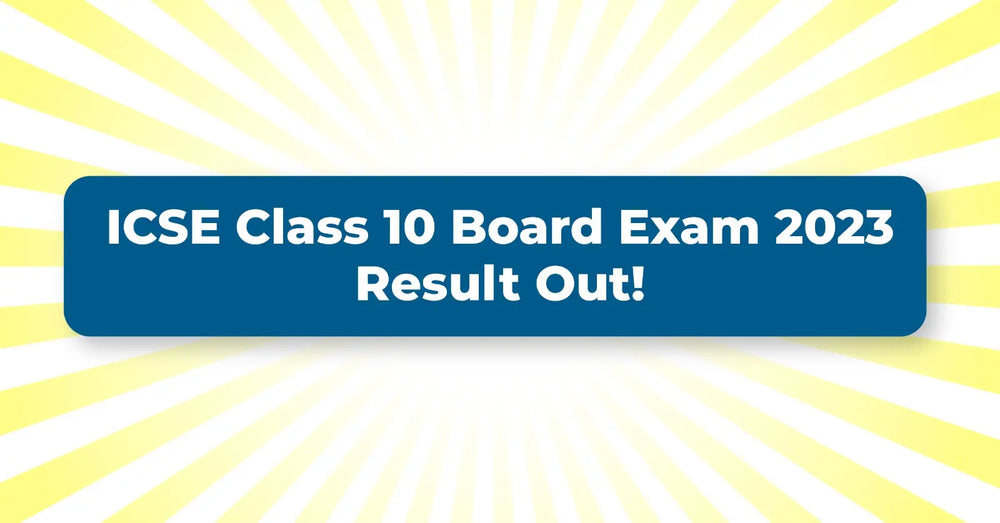 ICSE Class 10 Board Exam 2023 Result Out! How to Choose the Right Stream for the Aspired Career?