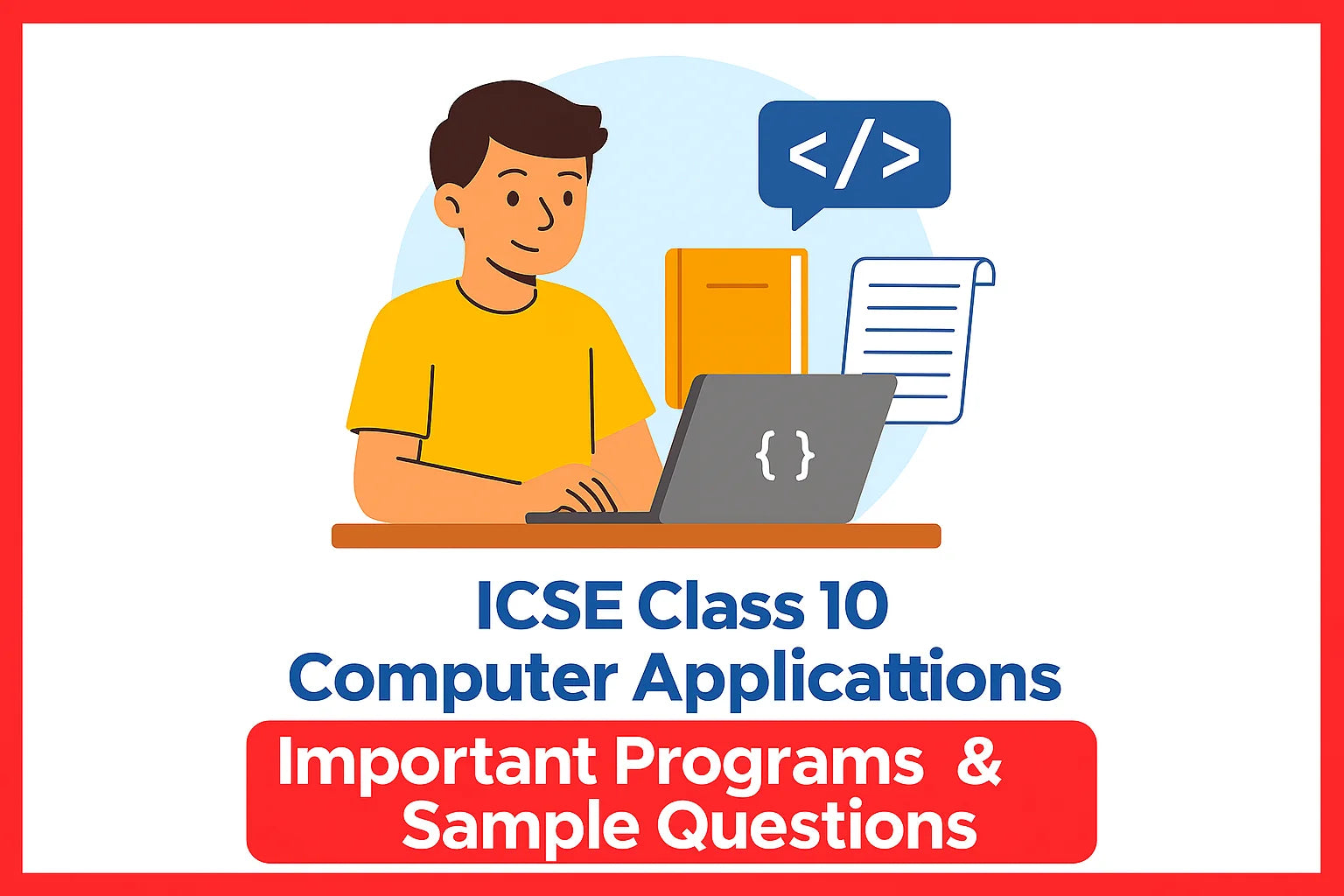 ICSE Class 10 Computer Applications: Important Programs & Sample ...