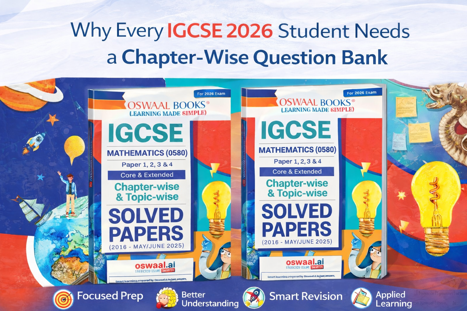 Why Every IGCSE 2026 Student Should Have a Question Bank for Each Chapter? 