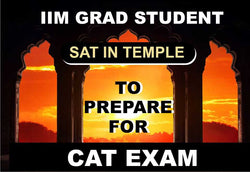 IIM GRAD STUDENT SAT IN TEMPLE TO PREPARE FOR CAT EXAM! FINALLY, HARD WORK PAID OFF!