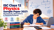ISC Class 12 Physics Sample Paper 2027