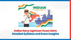 Indian Navy Agniveer Exam 2024: Detailed Syllabus and Exam Insights