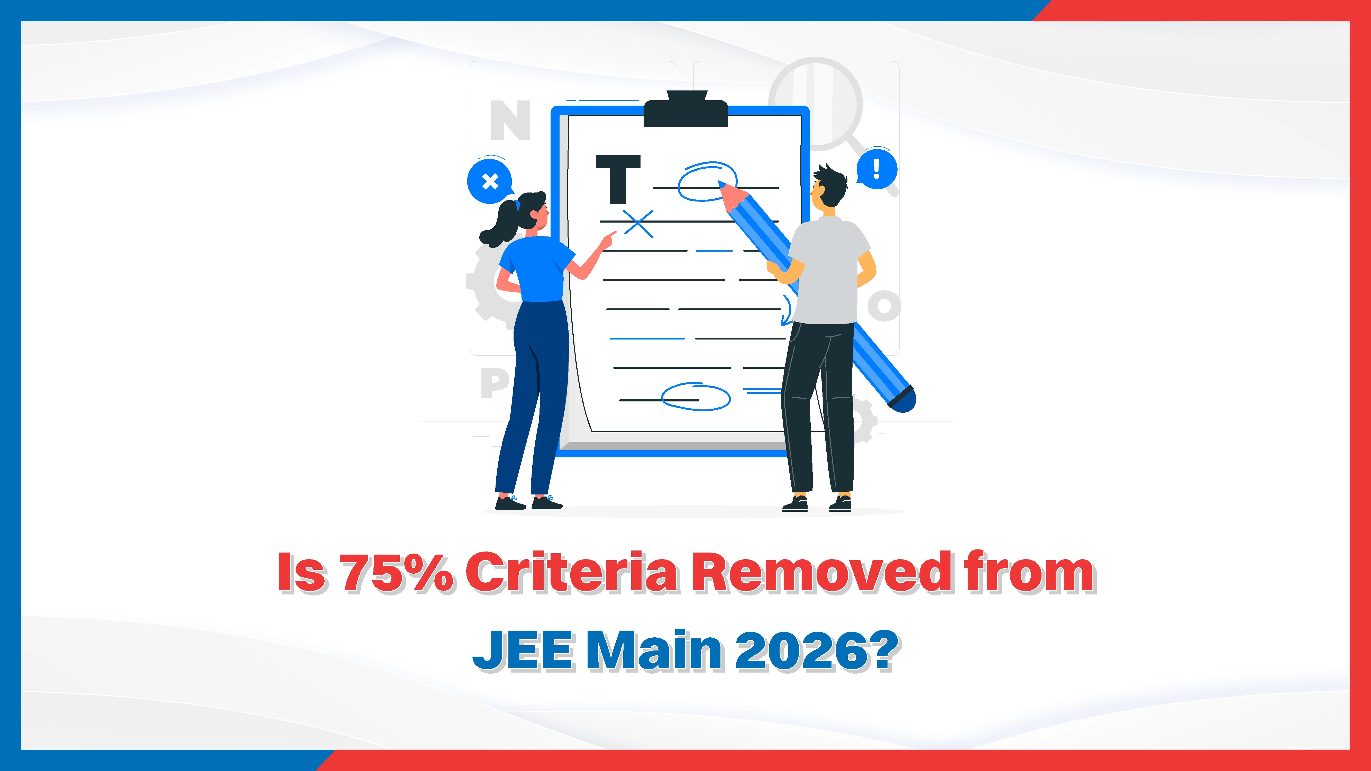 Is 75% Criteria Removed from JEE Main 2026?