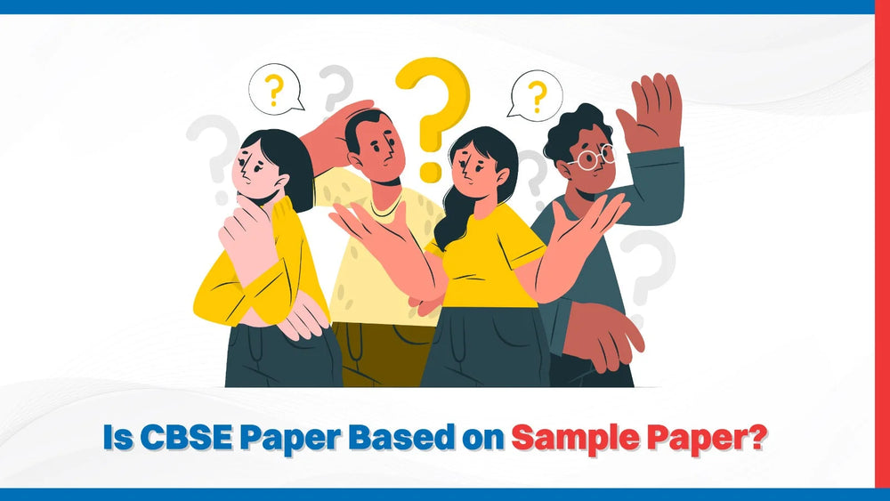 Is CBSE Paper Based on Sample Paper?