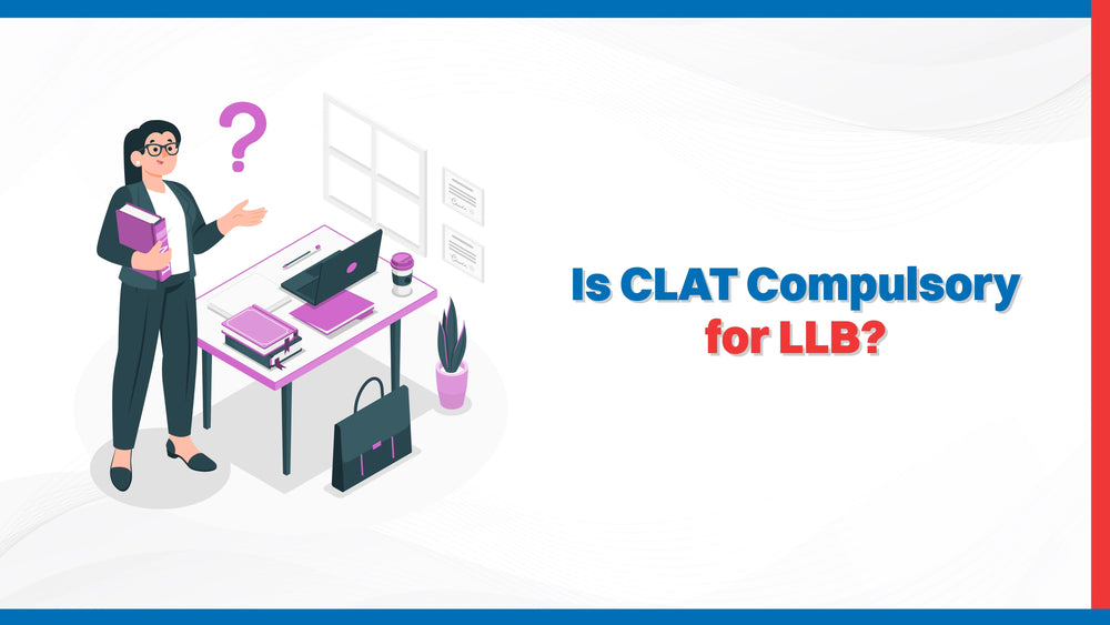 Is CLAT Compulsory for LLB?