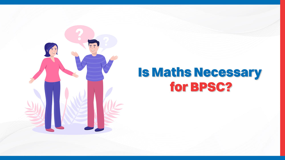 Is Maths Necessary for BPSC?