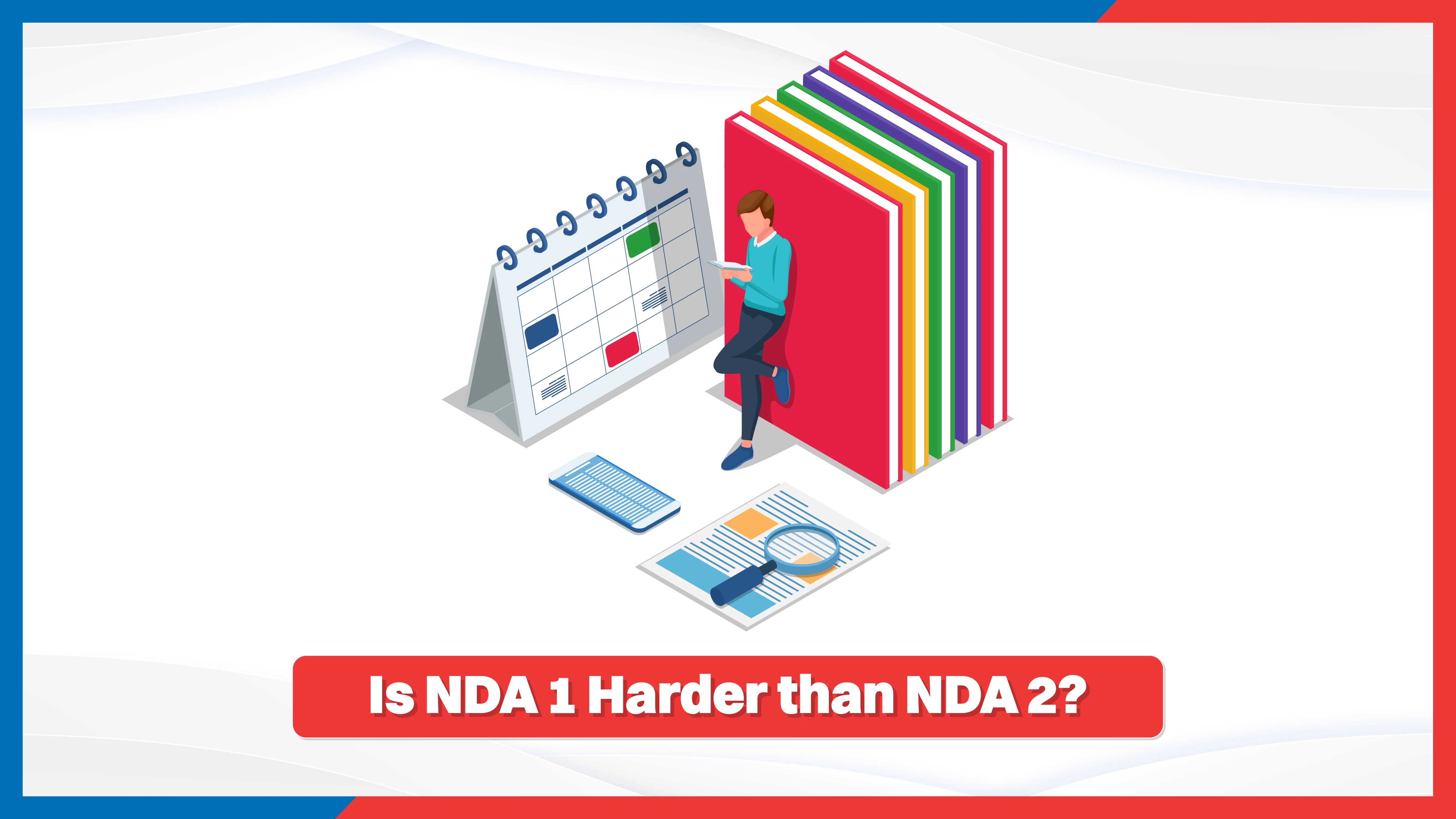 Is NDA 1 Harder than NDA 2?