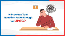 Is Previous Year Question Paper Enough for UPSC