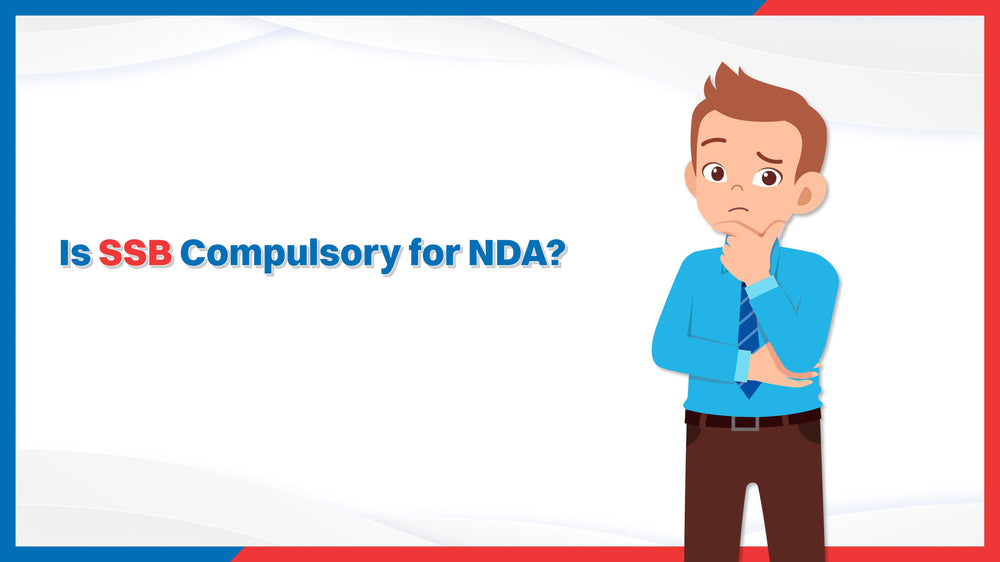 Is SSB Compulsory for NDA?