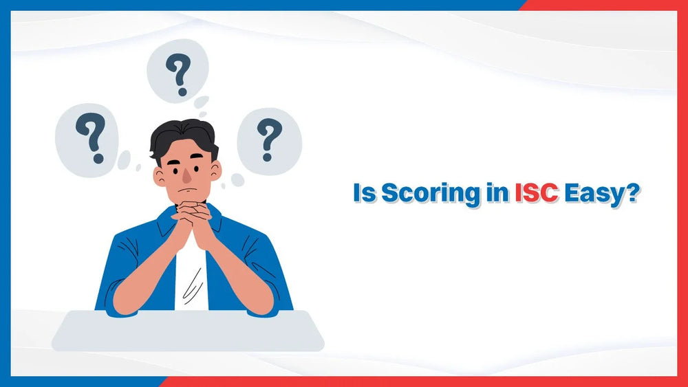 Is Scoring in ISC Easy? – Oswaal Books