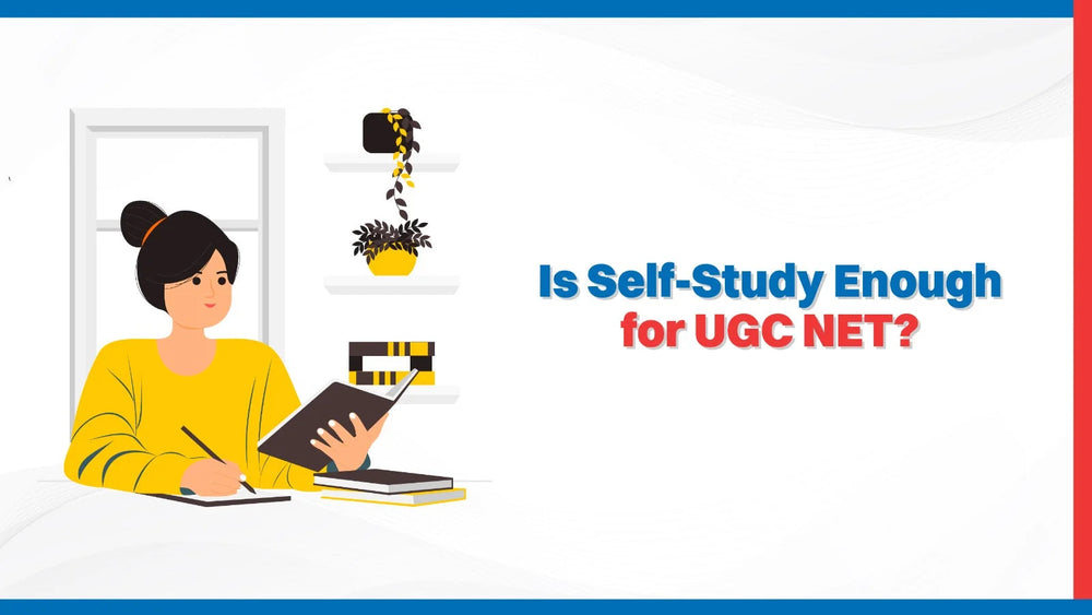 Is Self-Study Enough for UGC NET?