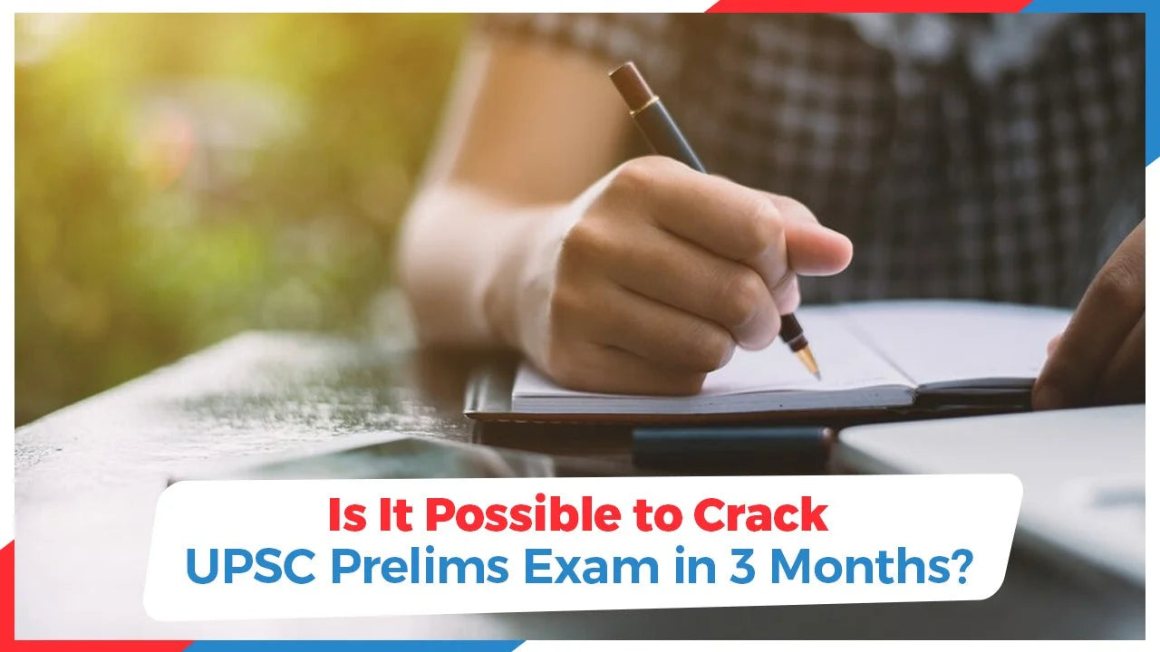 Is it possible to crack UPSC prelims Exam in 3 months? - Oswaal Books