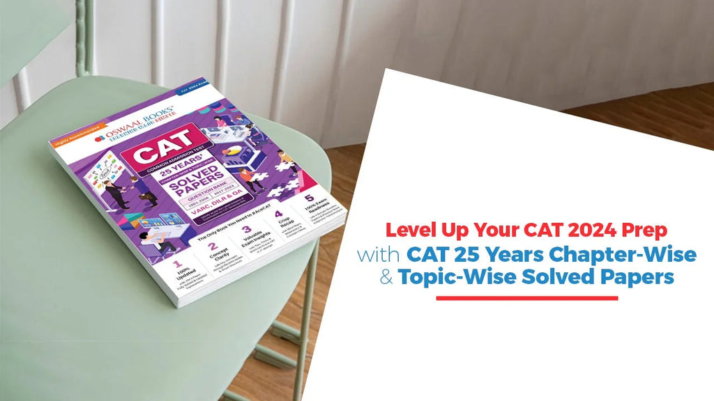 Level Up Your Cat Prep 2024 With 25 Years Chapter Wise And Topic Wise