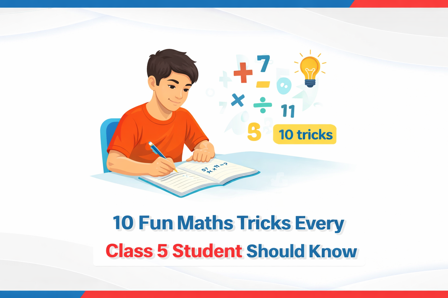 10 Fun Maths Tricks Every Class 5 Student Should Know 