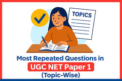 Most Repeated Questions in UGC NET Paper 1 (Topic-Wise)