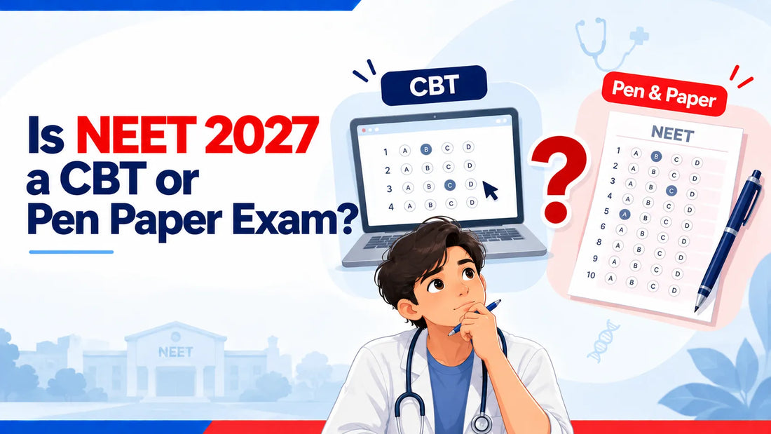 Is NEET 2027 a CBT or Pen Paper Exam?