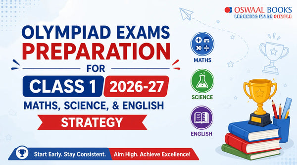 Olympiad Exams Preparation for Class 1 2026-27: Maths, Science, & English Strategy