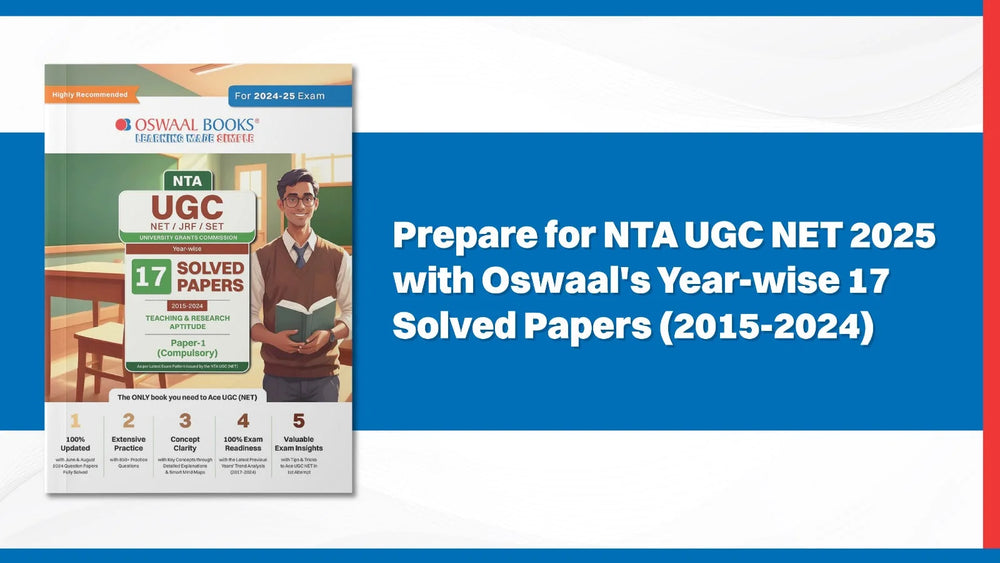 Prepare for NTA UGC NET 2025 with Oswaal's Year-wise 17 Solved Papers (2015-2024)