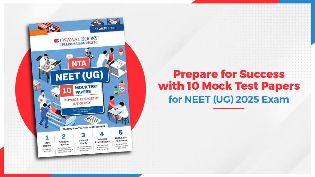 Prepare For Success With 10 Mock Test Papers For NEET (UG) 2025 Exam ...