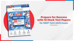 Prepare for Success with 10 Mock Test Papers for NEET (UG) 2025 Exam